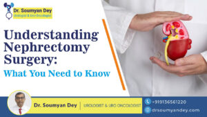 Understanding Nephrectomy Surgery: What You Need to Know