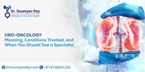 Uro-Oncology Meaning, Conditions Treated, and When You Should See a Specialist