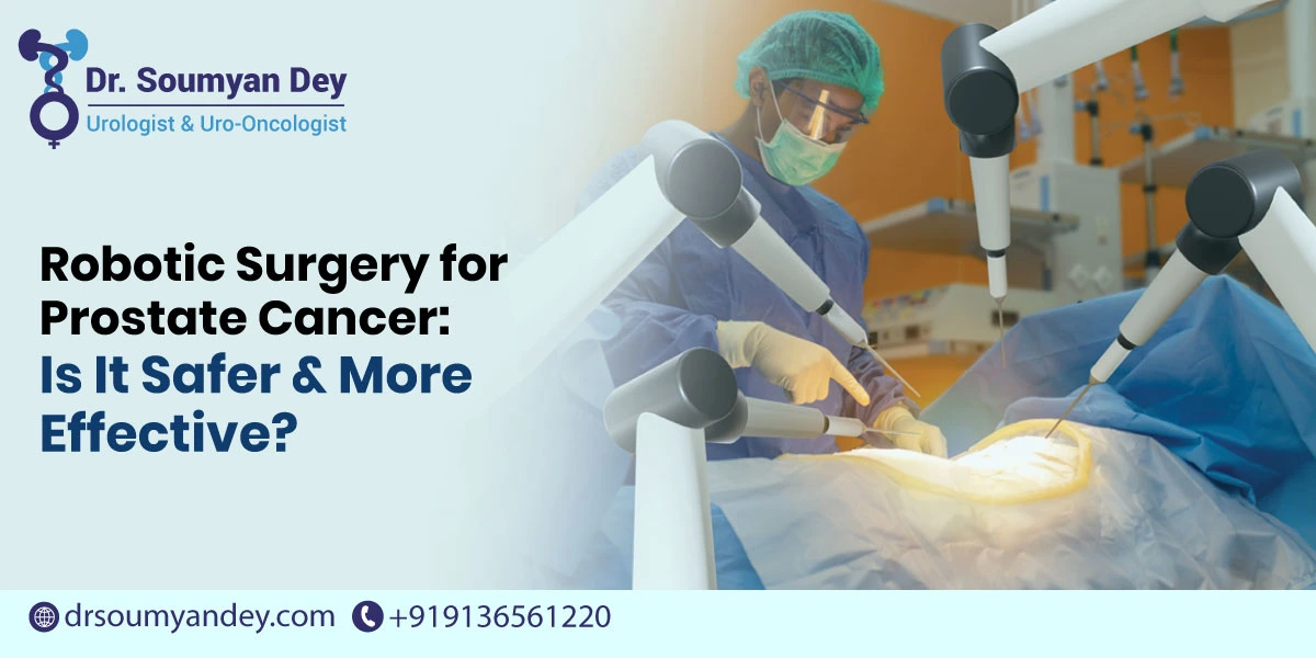 Robotic Surgery for Prostate Cancer: Is It Safer and More Effective?